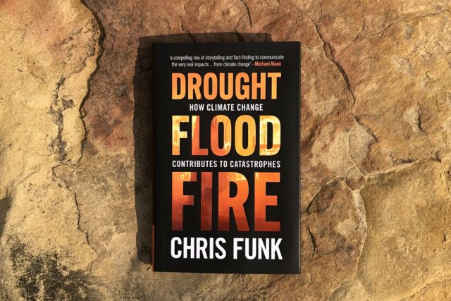‘Drought, Flood, Fire’ by Chris Funk