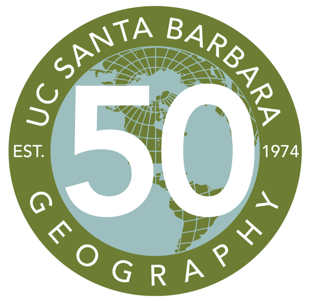 Geography 50th Birthday Department of Geography UC Santa Barbara